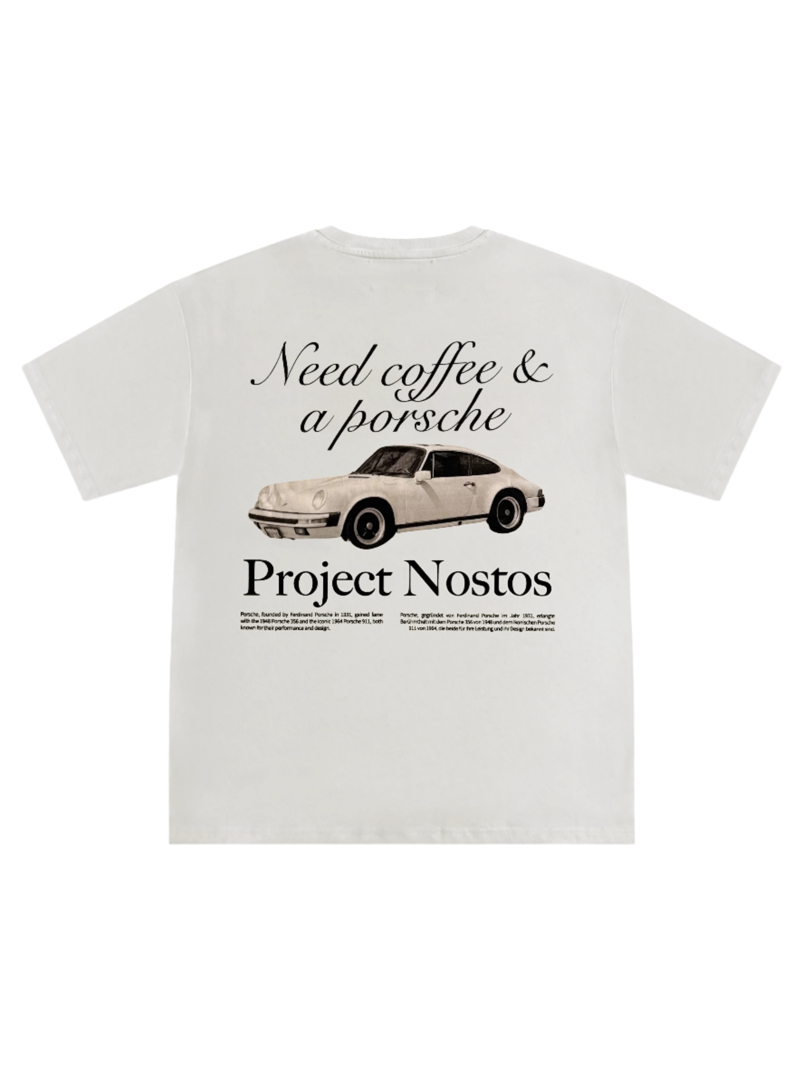 Need Coffee & a Porsche T-Shirt