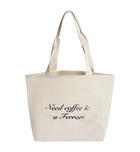 Need Coffee & a Ferrari Tote Bag