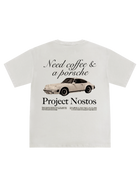 Need Coffee & a Porsche T-Shirt